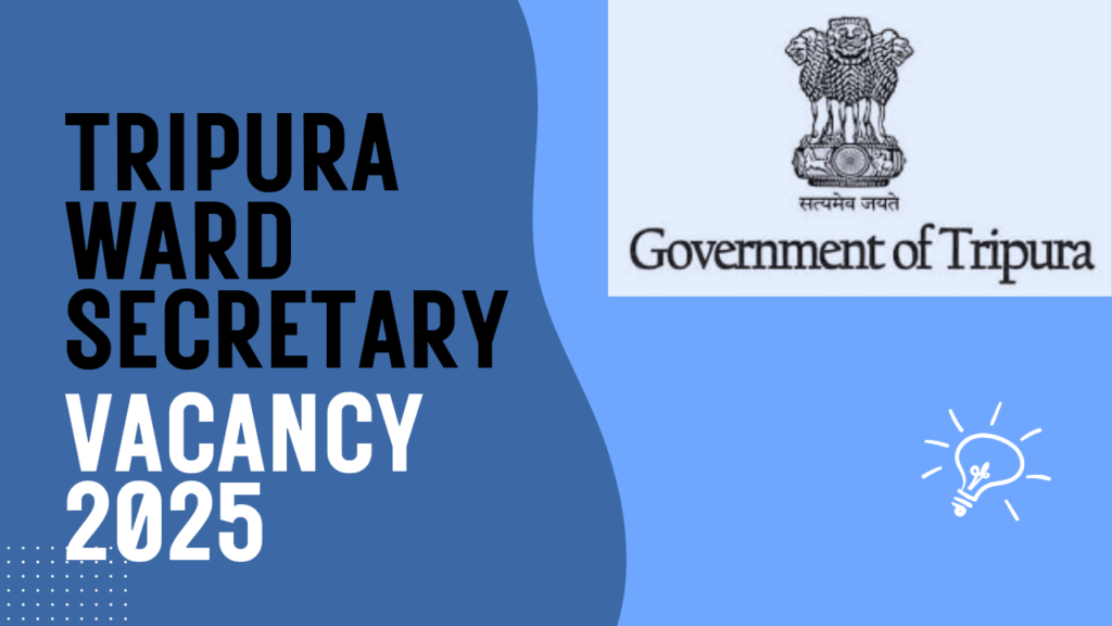 Tripura Ward Secretary Recruitment 2025