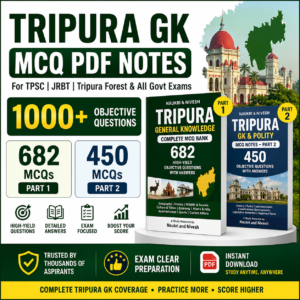 Tripura GK MCQ PDF Notes 2026 – 1000+ Questions for TPSC, JRBT & Forest Exam